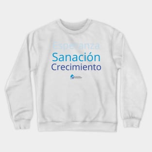 Hope Heal Grow (Spanish) Crewneck Sweatshirt